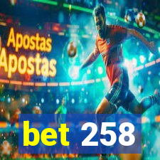 bet 258